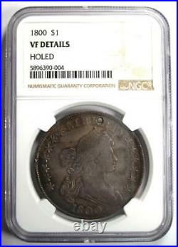 1800 Draped Bust Silver Dollar $1. Certified NGC VF Detail (Holed) Rare Coin