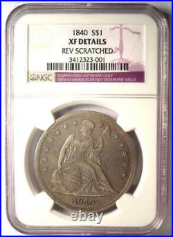 1840 Seated Liberty Silver Dollar $1 NGC XF Details Rare Certified Coin