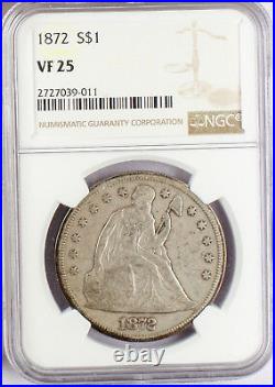 1872 Seated Liberty Silver Dollar NGC certified VF 25. Pop 33 only