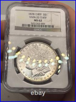 1878 7/8TF Morgan Silver Dollar VAM-33 7/4TF $1 NGC MS62! Rare Coin