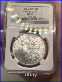 1878 7/8TF Morgan Silver Dollar VAM-33 7/4TF $1 NGC MS62! Rare Coin