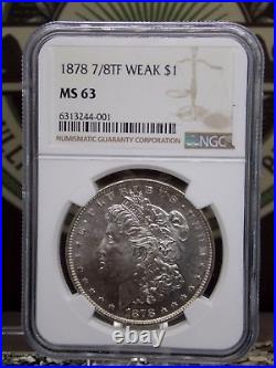 1878 P 7/8TF Morgan SILVER Dollar WEAK $1 NGC MS63 #001 BU Unc Uncirculated