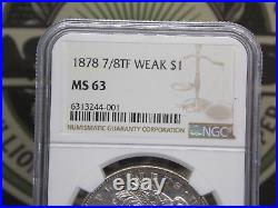 1878 P 7/8TF Morgan SILVER Dollar WEAK $1 NGC MS63 #001 BU Unc Uncirculated