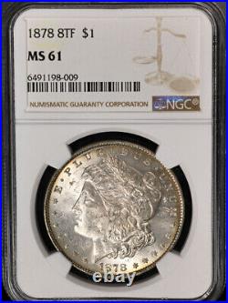 1878-P 8TF Morgan Silver Dollar NGC MS61 Nice Luster Nice Strike