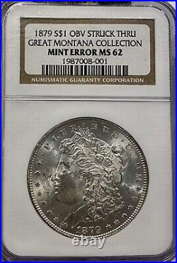 1879 Morgan Silver Dollar Ngc-ms62 Mint Error Struck Thru Great Montana