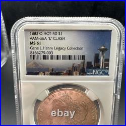 1883 O Hot50 Vam 36a E Clash Morgan Ngc Ms61 Gene L Henry Legacy Collection 1883 O Hot50 Vam 36a E Clash Morgan Ngc Ms61 Gene L Henry Legacy Collection