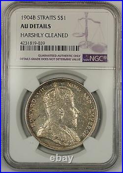 1904-B Straits Settlements $1 Dollar Silver Coin NGC AU Details Harshly Clnd (B)