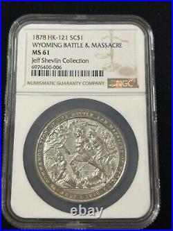 SASA 1878 HK-121 So Called Silver Dollar Wyoming Battle Ngc Ms61